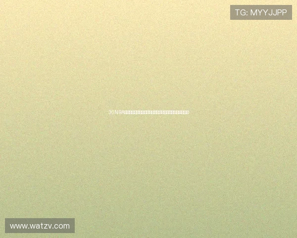 36NBA直播吧最新赛事精彩回顾与实时数据分析，篮球迷必看平台